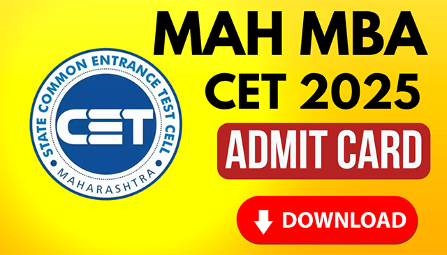MBA CET Admit Card 2025 : प्रवेशपत्र लवकरच जारी होणार, अपेक्षित तारीख आणि वेळ जाणून घ्या