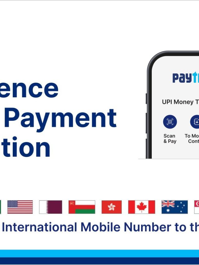 पेटीएमने एनआरआयसाठी UPI पेमेंट्सची सुविधा सुरू केली