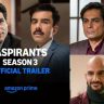 प्राइम व्हिडिओने ‘एस्पिरेंट्स’ सीझन ३ चा दमदार ट्रेलर रिलीज; जुन्या मैत्री आणि नव्या सत्तेमधील संघर्ष उलगडणार